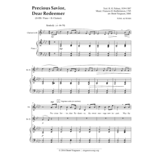 Precious Savior, Dear Redeemer (SATB / Piano + Clarinet) Precious Savior, Dear Redeemer (SATB / Piano + Clarinet)